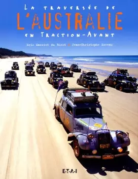 Couverture du produit · La traversée de l'Australie en Traction-Avant