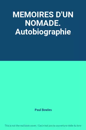 Couverture du produit · MEMOIRES D'UN NOMADE. Autobiographie