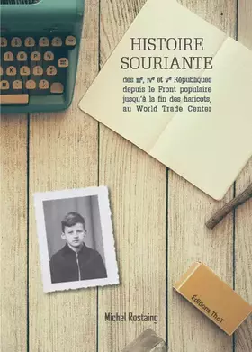 Couverture du produit · Histoire souriante des IIIe, IV et Ve Républiques