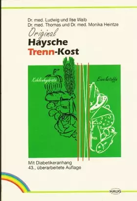 Couverture du produit · Original Haysche Trenn-Kost. Nach Dr. Hay und Dr. Walb