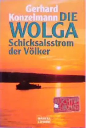Couverture du produit · Die Wolga (Geschichte. Bastei Lübbe Taschenbücher)