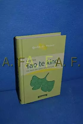 Couverture du produit · Quellen der Weisheit Band 2: Tao te king: Das Buch des Alten vom Sinn und vom Leben
