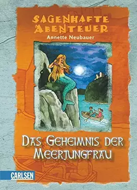 Couverture du produit · Sagenhafte Abenteuer, Band 2: Das Geheimnis der Meerjungfrau: Ein Loreley-Abenteuer