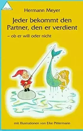 Couverture du produit · Jeder bekommt den Partner, den er verdient: Ob er will oder nicht