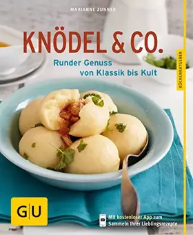 Couverture du produit · Knödel & Co.: Runder Genuss von Klassik bis Kult