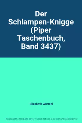 Couverture du produit · Der Schlampen-Knigge (Piper Taschenbuch, Band 3437)