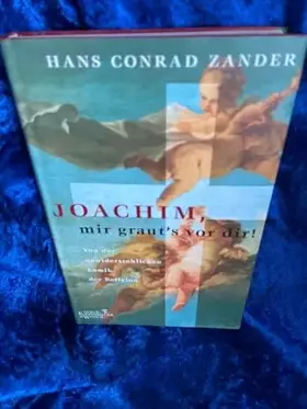 Couverture du produit · Joachim, mir graut's vor dir: Von der unwiderstehlichen Komik der Religion