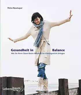 Couverture du produit · Gesundheit in Balance: Wie Sie Ihren Säure-Basen-Haushalt ins Gleichgewicht bringen