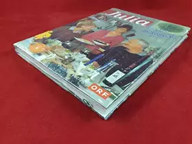 Couverture du produit · Julia. Hinter den Kulissen der erfolgreichen TV-Serie. Mit kulinarischen Köstlichkeiten von Susa Juhász