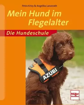 Couverture du produit · Mein Hund im Flegelalter (Die Hundeschule)