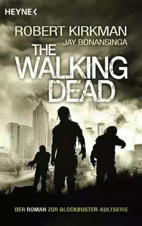 Couverture du produit · The Walking Dead: Roman (The Walking Dead-Romane, Band 1)