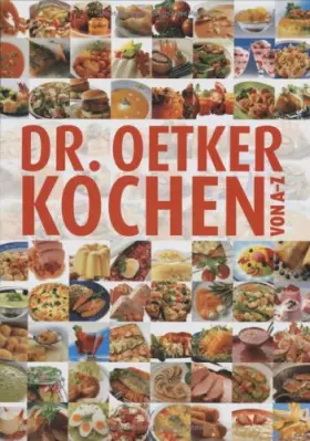 Couverture du produit · Dr. Oetker - Kochen von A - Z