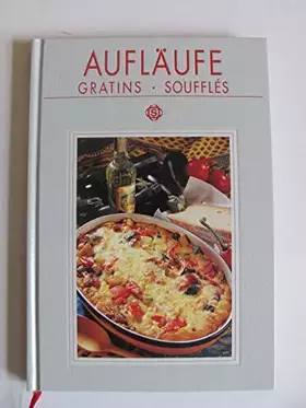 Couverture du produit · Aufläufe, Gratins, Soufflés