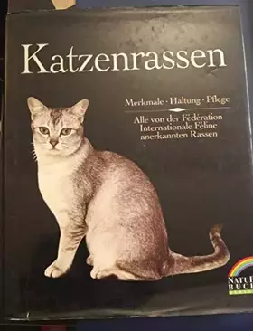 Couverture du produit · Katzenrassen. Merkmale, Haltung, Pflege