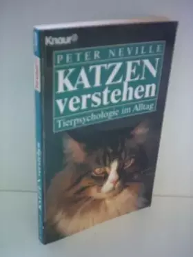 Couverture du produit · Katzen verstehen: Tierpsychologie im Alltag (Knaur Taschenbücher. Ratgeber)