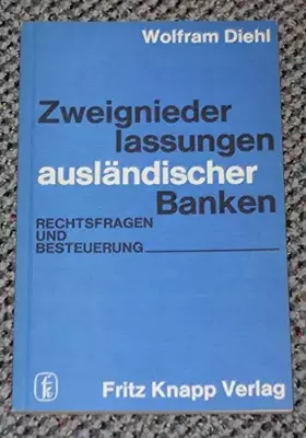 Couverture du produit · Zweigniederlassungen ausländischer Banken. Rechtsfragen und Besteuerung.