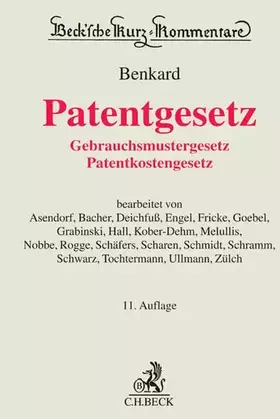 Couverture du produit · Patentgesetz: Gebrauchsmustergesetz, Patentkostengesetz (Beck'sche Kurz-Kommentare)