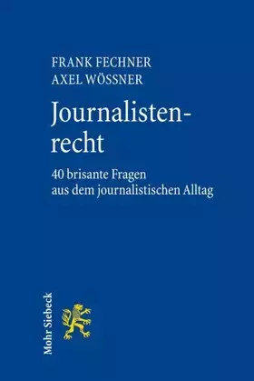 Couverture du produit · Journalistenrecht: 40 brisante Fragen aus dem journalistischen Alltag