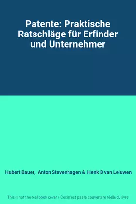 Couverture du produit · Patente: Praktische Ratschläge für Erfinder und Unternehmer