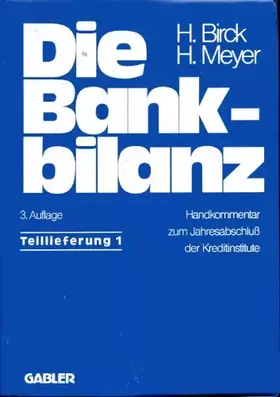 Couverture du produit · Die Bankbilanz. Teillieferung 1. Handkommentar zum Jahresabschluss der Kreditinstitute