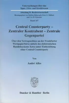 Couverture du produit · Central Counterparty - Zentraler Kontrahent - Zentrale Gegenpartei.: Über den Vertragsschluss an der Frankfurter Wertpapierbörs
