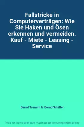 Couverture du produit · Fallstricke in Computerverträgen: Wie Sie Haken und Ösen erkennen und vermeiden. Kauf - Miete - Leasing - Service