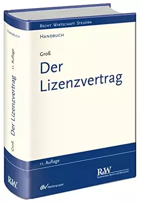 Couverture du produit · Der Lizenzvertrag (Recht Wirtschaft Steuern - Handbuch)