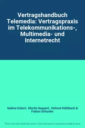 Couverture du produit · Vertragshandbuch Telemedia: Vertragspraxis im Telekommunikations-, Multimedia- und Internetrecht
