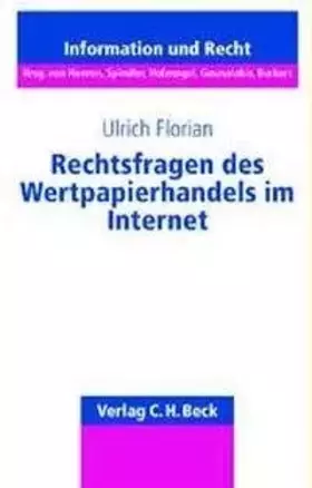 Couverture du produit · Rechtsfragen des Wertpapierhandels im Internet: . (Schriftenreihe Information und Recht, Band 23)