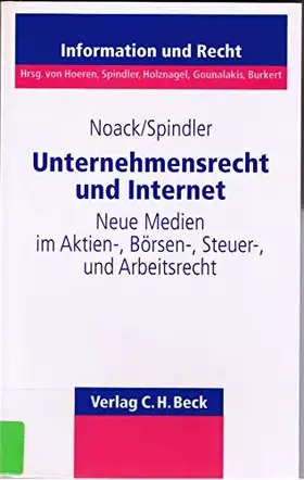 Couverture du produit · Unternehmensrecht und Internet (Schriftenreihe Information und Recht, Band 20)