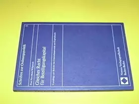 Couverture du produit · Gleiches Recht für Beteiligungskapital: Vorschläge zur Reform von Unternehmensrecht und Kapitalmarkt (Schriften zur Ordnungspol