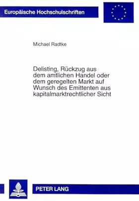 Couverture du produit · Delisting, Rückzug aus dem amtlichen Handel oder dem geregelten Markt auf Wunsch des Emittenten aus kapitalmarktrechtlicher Sic