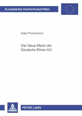 Couverture du produit · Der Neue Markt der Deutsche Börse AG: Dissertationsschrift (Europäische Hochschulschriften Recht / Reihe 2: Rechtswissenschaft 