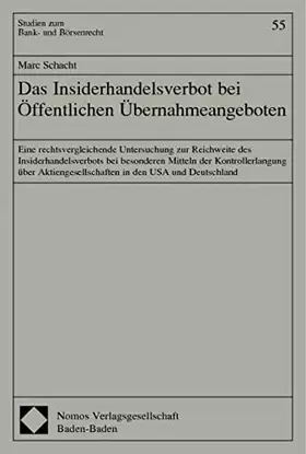 Couverture du produit · Das Insiderhandelsverbot bei Öffentlichen Übernahmeangeboten. Eine rechtsvergleichende Untersuchung zur Reichweite des Insiderh