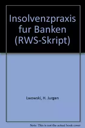 Couverture du produit · Insolvenzpraxis für Banken (RWS-Skript) (German Edition)