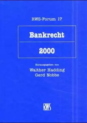 Couverture du produit · Bankrecht 2000: Tagungsband zum RWS-Forum am 28. und 29. Februar in Berlin