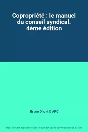 Couverture du produit · Copropriété : le manuel du conseil syndical. 4ème édition