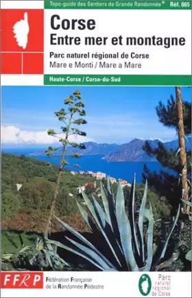 Couverture du produit · Corse entre mer et montagne : Parc Naturel Régional de Corse