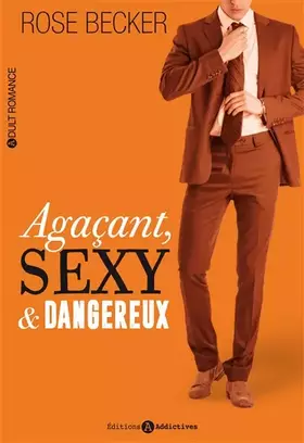 Couverture du produit · Agacant, sexy et dangereux