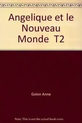 Couverture du produit · Angelique et le Nouveau Monde  T2