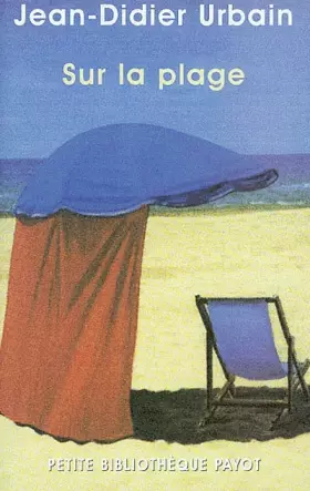 Couverture du produit · Sur la plage : Moeurs et Coutumes balnéaires (XIXe-XXe siècles)