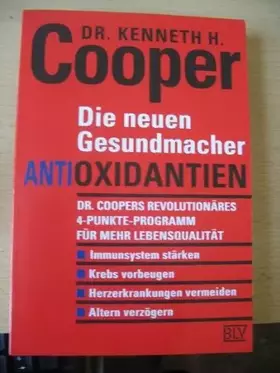 Couverture du produit · Die neuen Gesundmacher, Antioxidantien