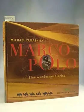 Couverture du produit · Marco Polo. Eine wundersame Reise.