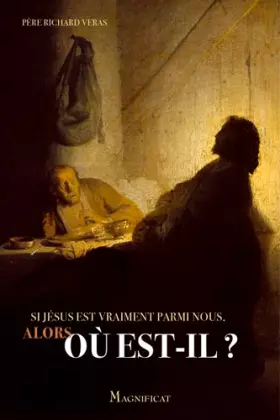 Couverture du produit · Si Jésus est vraiment parmi nous, alors où est-il ?