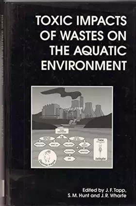 Couverture du produit · Toxic Impact of Wastes on the Aquatic Environment