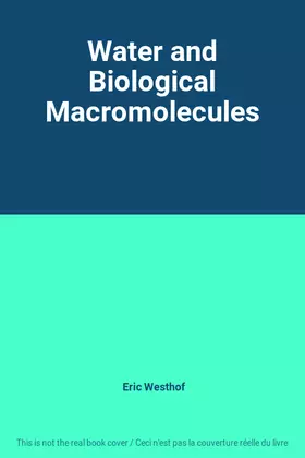 Couverture du produit · Water and Biological Macromolecules