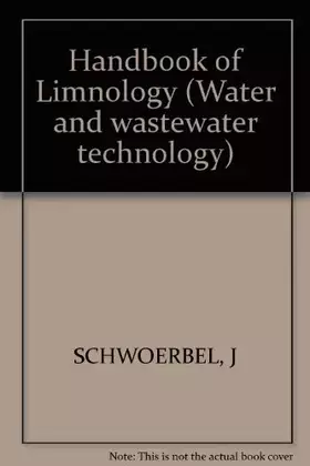 Couverture du produit · Schwoerbel: Handbook of Limnology (Prev. Introd to Limnology)