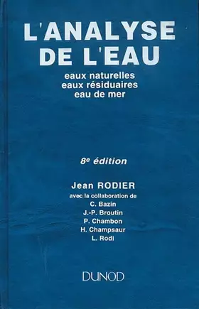 Couverture du produit · L'analyse de l'eau - 8ème édition - Eaux naturelles, eaux résiduaires, eau de mer: Eaux naturelles, eaux résiduaires, eau de me