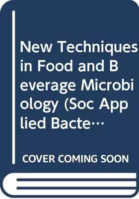 Couverture du produit · New Techniques in Food and Beverage Microbiology (Society for Applied Bacteriology)