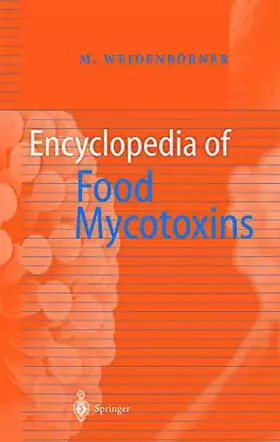 Couverture du produit · Encyclopedia of Food Mycotoxins